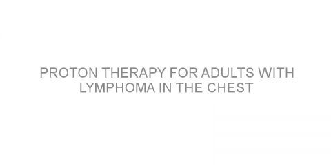 Proton therapy for adults with lymphoma in the chest