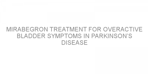 Mirabegron treatment for overactive bladder symptoms in Parkinson’s disease