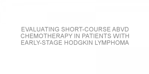 Evaluating short-course ABVD chemotherapy in patients with early-stage Hodgkin lymphoma