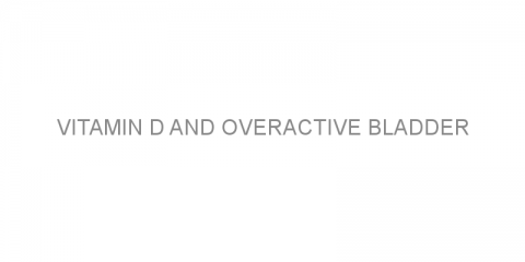 Vitamin D and Overactive Bladder