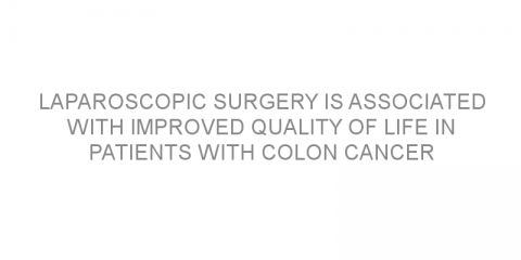 Laparoscopic surgery is associated with improved quality of life in patients with colon cancer