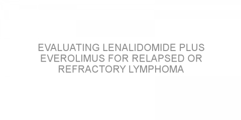 Evaluating lenalidomide plus everolimus for relapsed or refractory lymphoma