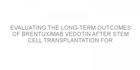 Evaluating the long-term outcomes of brentuximab vedotin after stem cell transplantation for classical Hodgkin’s lymphoma