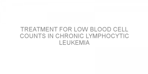 Treatment for low blood cell counts in chronic lymphocytic leukemia