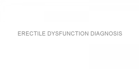 Erectile Dysfunction Diagnosis