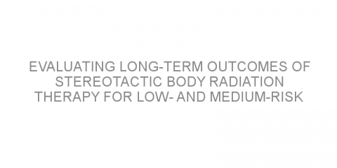 Evaluating long-term outcomes of stereotactic body radiation therapy for low- and medium-risk prostate cancer