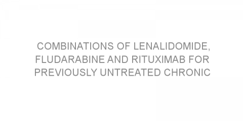 Combinations of lenalidomide, fludarabine and rituximab for previously untreated chronic lymphocytic leukemia