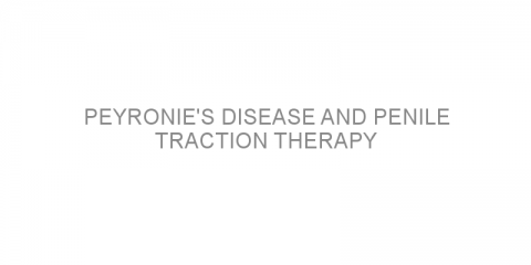 Peyronie’s disease and penile traction therapy