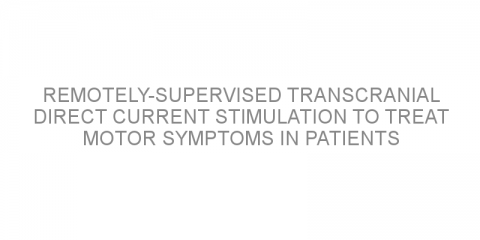 Remotely-supervised transcranial direct current stimulation to treat motor symptoms in patients with Parkinson’s disease