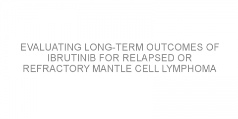 Evaluating long-term outcomes of ibrutinib for relapsed or refractory mantle cell lymphoma