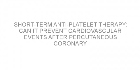 Short-term anti-platelet therapy: can it prevent cardiovascular events after percutaneous coronary intervention (PCI)?