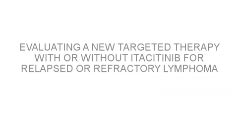 Evaluating a new targeted therapy with or without itacitinib for relapsed or refractory lymphoma