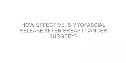 How effective is myofascial release after breast cancer surgery?