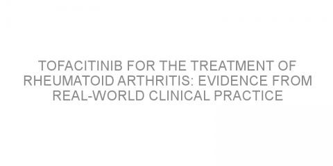 Tofacitinib for the treatment of rheumatoid arthritis: evidence from real-world clinical practice