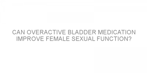 Can overactive bladder medication improve female sexual function?