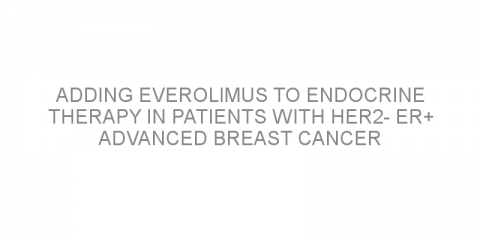 Adding everolimus to endocrine therapy in patients with HER2- ER+ advanced breast cancer