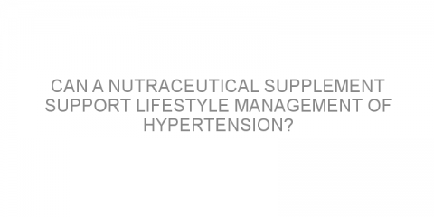 Can a nutraceutical supplement support lifestyle management of hypertension?