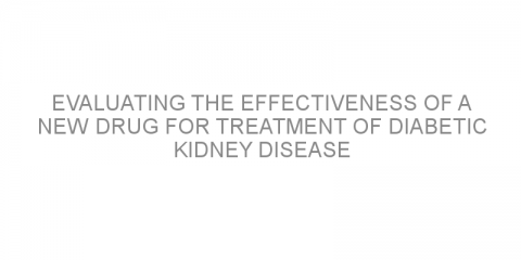 Evaluating the effectiveness of a new drug for treatment of diabetic kidney disease