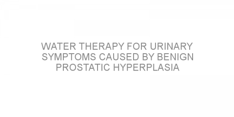 Water therapy for urinary symptoms caused by benign prostatic hyperplasia