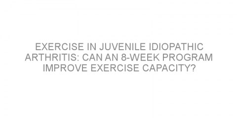 Exercise in juvenile idiopathic arthritis: can an 8-week program improve exercise capacity?