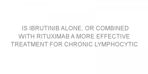 Is ibrutinib alone, or combined with rituximab a more effective treatment for chronic lymphocytic leukemia?