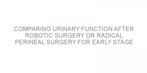 Comparing urinary function after robotic surgery or radical perineal surgery for early stage prostate cancer