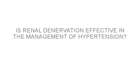 Is renal denervation effective in the management of hypertension?