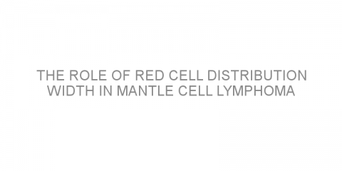 The role of red cell distribution width in mantle cell lymphoma