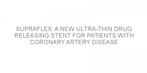 Supraflex: A new ultra-thin drug releasing stent for patients with coronary artery disease