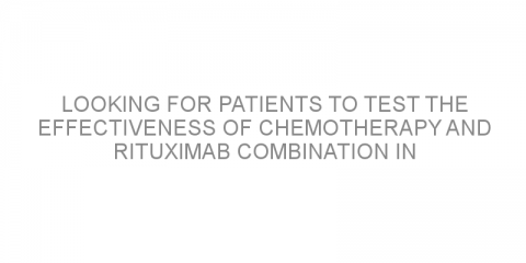 Looking for patients to test the effectiveness of chemotherapy and rituximab combination in treating non-Hodgkin’s lymphoma