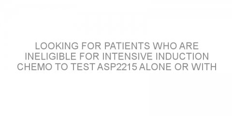 Looking for patients who are ineligible for intensive induction chemo to test ASP2215 alone or with azacitidine in treating newly diagnosed acute myeloid leukemia