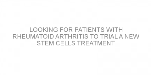 Looking for patients with rheumatoid arthritis to trial a new stem cells treatment