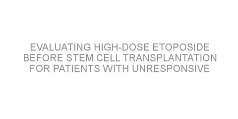 Evaluating high-dose etoposide before stem cell transplantation for patients with unresponsive diffuse large B cell lymphoma