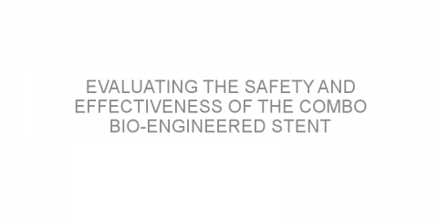 Evaluating the safety and effectiveness of the COMBO bio-engineered stent