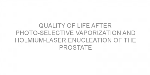 Quality of life after photo-selective vaporization and holmium-laser enucleation of the prostate after 5-years