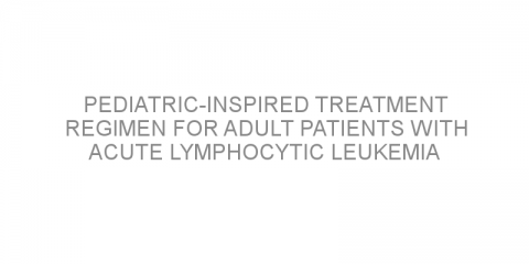 Pediatric-inspired treatment regimen for adult patients with acute lymphocytic leukemia