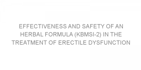 Effectiveness and safety of an herbal formula (KBMSI-2) in the treatment of erectile dysfunction