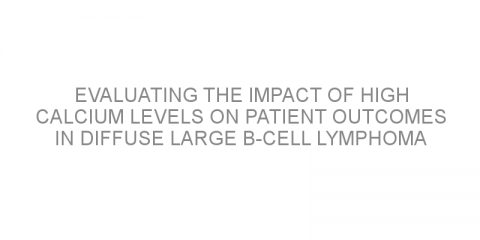 Evaluating the impact of high calcium levels on patient outcomes in diffuse large B-cell lymphoma