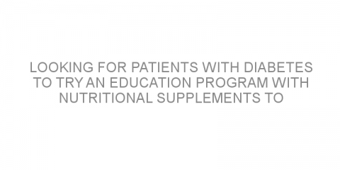 Looking for patients with diabetes to try an education program with nutritional supplements to prevent retinal disease