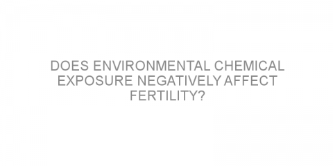 Does environmental chemical exposure negatively affect fertility?