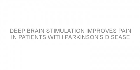 Deep brain stimulation improves pain in patients with Parkinson’s disease