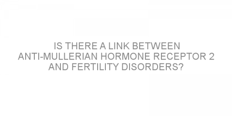 Is there a link between anti-Mullerian hormone receptor 2 and fertility disorders?