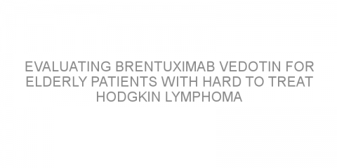 Evaluating brentuximab vedotin for elderly patients with hard to treat Hodgkin lymphoma