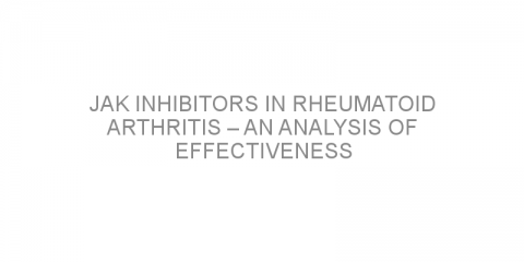 JAK inhibitors in rheumatoid arthritis – an analysis of effectiveness