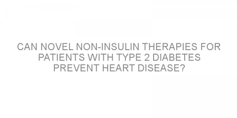 Can novel non-insulin therapies for patients with type 2 diabetes prevent heart disease?