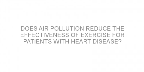 Does air pollution reduce the effectiveness of exercise for patients with heart disease?