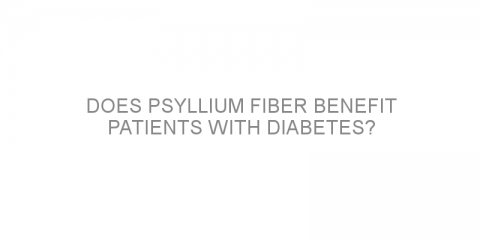 Does psyllium fiber benefit patients with diabetes?