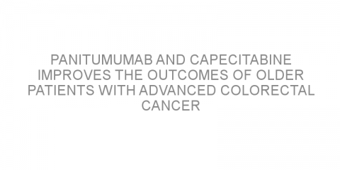 Panitumumab and capecitabine improves the outcomes of older patients with advanced colorectal cancer