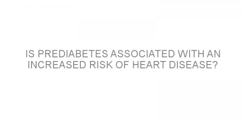 Is prediabetes associated with an increased risk of heart disease?