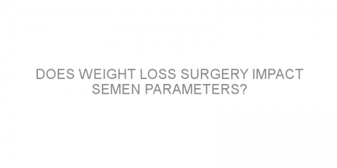 Does weight loss surgery impact semen parameters?